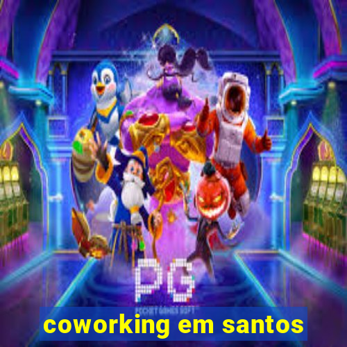 coworking em santos